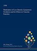 Cover: Modulation of Low Density Lipoprotein Oxidation and Its Effects on Vascular Function - Open Dissertation Press