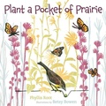 Cover: Plant a Pocket of Prairie - University of Minnesota Press