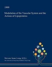 Abbildung von: Modulation of the Vascular System and the Actions of Lipoproteins - Open Dissertation Press