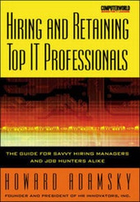 Enlarge image Cover: Attracting, Hiring and Retaining Top IT Professionals - Osborne/McGraw-Hill