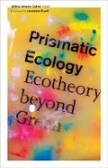 Cover: Prismatic Ecology - University of Minnesota Press