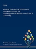 Cover: Potential Interventional Modalities on Neurodevelopmental and Neurodegenerative Diseases - Open Dissertation Press