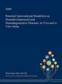 Enlarge image Cover: Potential Interventional Modalities on Neurodevelopmental and Neurodegenerative Diseases - Open Dissertation Press