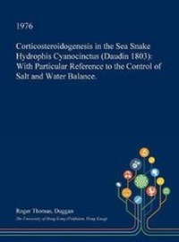 Abbildung von: Corticosteroidogenesis in the Sea Snake Hydrophis Cyanocinctus (Daudin 1803) - Open Dissertation Press