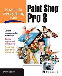 Enlarge image Cover: How To Do Everything with Paint Shop Pro 8 - McGraw-Hill Professional