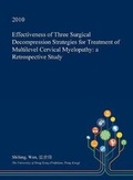 Cover: Effectiveness of Three Surgical Decompression Strategies for Treatment of Multilevel Cervical Myelopathy - Open Dissertation Press
