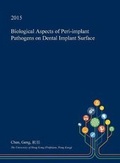 Cover: Biological Aspects of Peri-Implant Pathogens on Dental Implant Surface - Open Dissertation Press