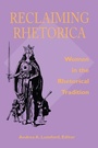 Cover: Reclaiming Rhetorica - University of Pittsburgh Press