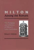 Cover: Milton Among the Romans - Duquesne University Press