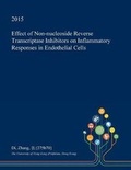 Cover: Effect of Non-Nucleoside Reverse Transcriptase Inhibitors on Inflammatory Responses in Endothelial Cells - Open Dissertation Press
