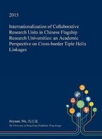 Enlarge image Cover: Internationalization of Collaborative Research Units in Chinese Flagship Research Universities - Open Dissertation Press