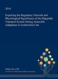 Cover: Exploring the Regulatory Network and Physiological Significance of the Dipeptide Transport System During Anaerobic Adaptation in Escherichia Coli - Open Dissertation Press