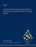 Cover: Analysis of Non-Linear Covariates Effects and Temporal Treatment Effect in Cox-Type Models - Open Dissertation Press
