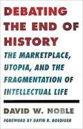 Cover: Debating the End of History - University of Minnesota Press