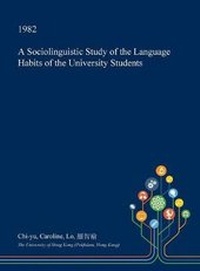 Abbildung von: A Sociolinguistic Study of the Language Habits of the University Students - Open Dissertation Press