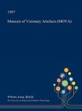 Cover: Museum of Visionary Artefacts (Mova) - Open Dissertation Press