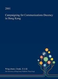 Bild: Campaigning for Communications Decency in Hong Kong - Open Dissertation Press