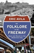 Cover: The Folklore of the Freeway - University of Minnesota Press