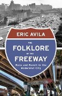 Enlarge image Cover: The Folklore of the Freeway - University of Minnesota Press