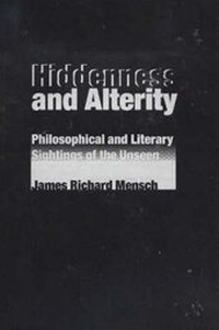 Enlarge image Cover: Hiddenness and Alterity - Duquesne University Press