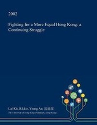 Bild: Fighting for a More Equal Hong Kong - Open Dissertation Press