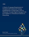 Cover: A Study of Language Requirements in Technical and Commercial Training Establishments in Hong Kong - Open Dissertation Press