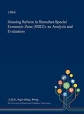 Cover: Housing Reform in Shenzhen Special Economic Zone (Ssez) - Open Dissertation Press