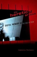 Cover: The Heretical Archive - University of Minnesota Press