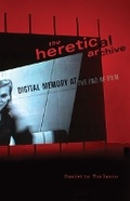 Cover: The Heretical Archive - University of Minnesota Press