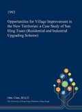 Cover: Opportunities for Village Improvement in the New Territories - Open Dissertation Press