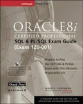 Cover: Oracle8i Certified Professional SQL and PL/SQL Exam Guide - Osborne/McGraw-Hill