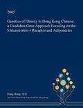 Cover: Genetics of Obesity in Hong Kong Chinese - Open Dissertation Press