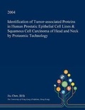 Cover: Identification of Tumor-Associated Proteins in Human Prostatic Epithelial Cell Lines & Squamous Cell Carcinoma of Head and Neck by Proteomic Technology - Open Dissertation Press