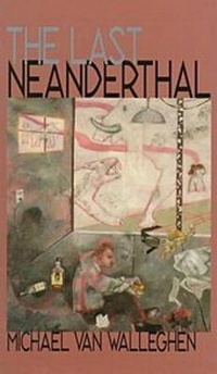 Enlarge image Cover: The Last Neanderthal - University of Pittsburgh Press