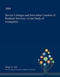 Cover: Service Linkages and Intra-Urban Location of Producer Services - Open Dissertation Press