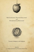 Cover: Reexamining Deconstruction and Determinate Religion - Duquesne University Press