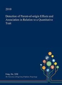 Enlarge image Cover: Detection of Parent-Of-Origin Effects and Association in Relation to a Quantitative Trait - Open Dissertation Press