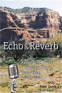 Enlarge image Cover: Echo and Reverb - Wesleyan University Press