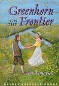 Cover: Greenhorn On The Frontier - University of Pittsburgh Press