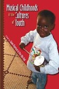 Cover: Musical Childhoods and the Cultures of Youth - Wesleyan University Press