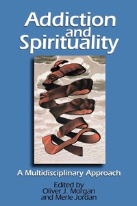 Enlarge image Cover: Addiction and Spirituality - Chalice Press