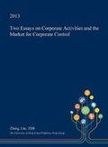 Cover: Two Essays on Corporate Activities and the Market for Corporate Control - Open Dissertation Press