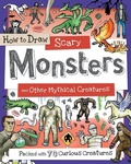 Cover: How to Draw Scary Monsters and Other Mythological Creatures - Sourcebooks Wonderland