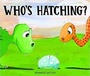 Cover: Who's Hatching? - Barron's Educational Series Inc.,U.S.
