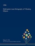Cover: Multi-Pulse Laser Holography of Vibrating Objects - Open Dissertation Press