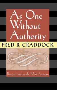 Enlarge image Cover: As One Without Authority - Chalice Press