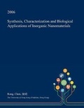 Cover: Synthesis, Characterization and Biological Applications of Inorganic Nanomaterials - Open Dissertation Press