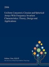 Enlarge image Cover: Uniform Concentric Circular and Spherical Arrays with Frequency Invariant Characteristics - Open Dissertation Press