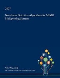 Enlarge image Cover: Non-Linear Detection Algorithms for Mimo Multiplexing Systems - Open Dissertation Press