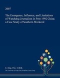 Bild: The Emergence, Influence, and Limitations of Watchdog Journalism in Post-1992 China - Open Dissertation Press